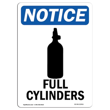 Signmission Safety Sign, OSHA Notice, 14" Height, Aluminum, Full Cylinders Sign With Symbol, Portrait OS-NS-A-1014-V-12961